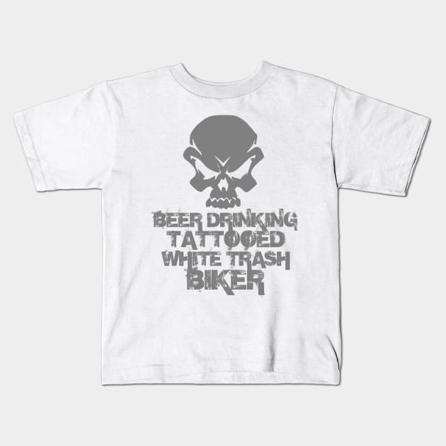 Beer Drinking Tattooed White Trash Biker Kids T-Shirt by DavesTees